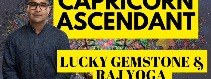 Capricorn Ascendant _Lucky Gemstone & Raj Yoga _Astrologer Nipun _Joshi