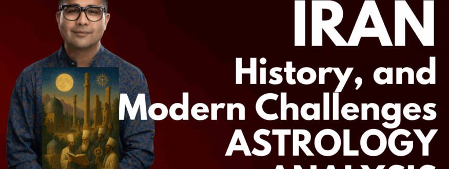 Iran History, and Modern Challenges Astrology Analysis _Astrologer Nipun _Joshi