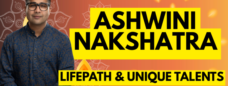 Ashwini Nakshatra_Astrologer Nipun Joshi