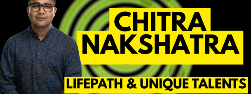 Chitra Nakshatra_Astrologer Nipun Joshi