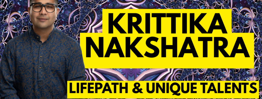 Kritikka Nakshatra_Astrologer Nipun Joshi
