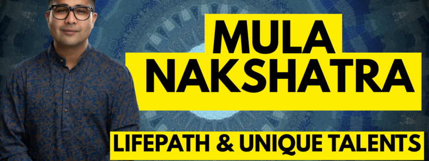 Mula Nakshatra_Astrologer Nipun Joshi