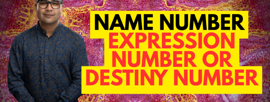 Name Number Expression Number or Destiny Number_Astrologer Nipun Joshi