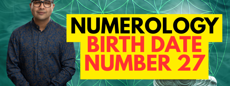 Numerology Birth Date Number 27_Astrologer Nipun Joshi