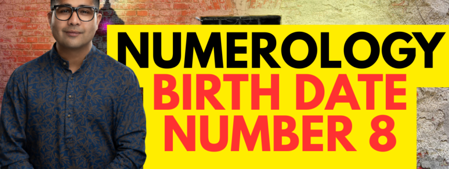 Numerology Birth Date Number 8_Astrologer Nipun Joshi