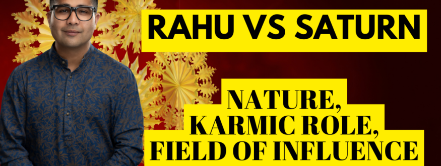 Rahu Vs Saturn_Astrologer Nipun _Joshi