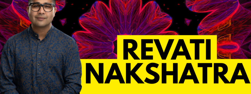 Revati Nakshatra._Astrologer Nipun Joshi