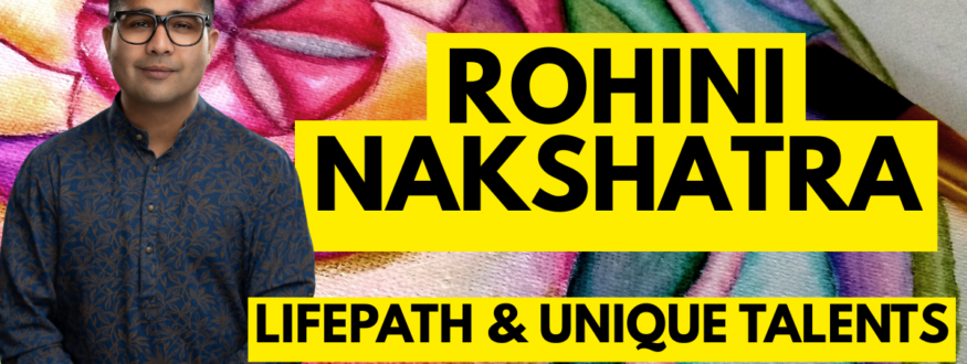 Rohini Nakshatra_Astrologer Nipun Joshi