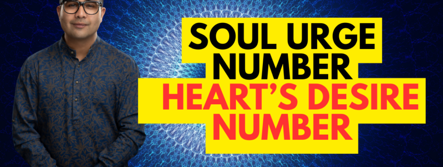 Soul Urge Number in numerology Your soul’s GPS_Astrologer Nipun Joshi