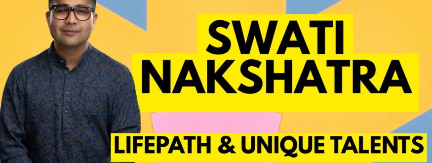 Swati Nakshatra_Astrologer Nipun Joshi