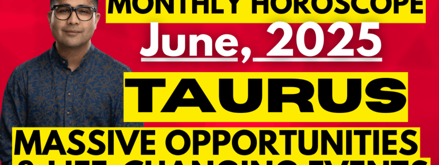 TAURUS_Monthly Horoscope_Astrologer Nipun _Joshi