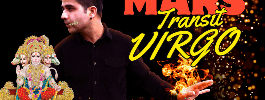 Mars Transit Virgo_Astrologer Nipun _Joshi