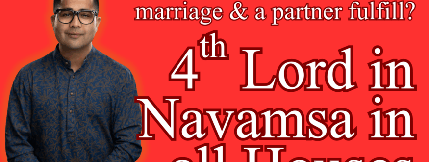 4th-Lord-in-Navamsa-in-all-Houses-_Astrologer-Nipun-_Joshi