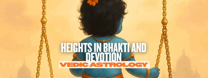 Heights in Bhakti and Devotion_Astrologer Nipun Joshi