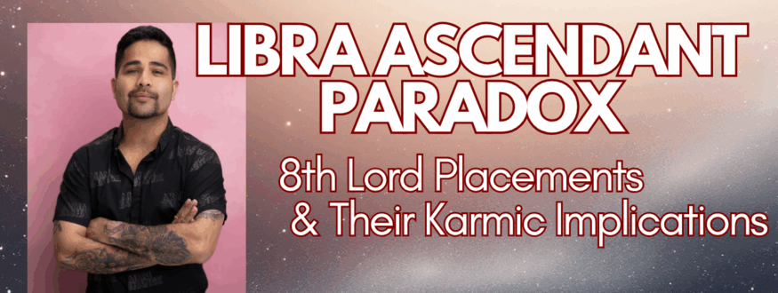 Discover the mysterious role of the 8th Lord for Libra Ascendants in Vedic Astrology. Learn how its placement shapes destiny, transformation, and spiritual awakening.