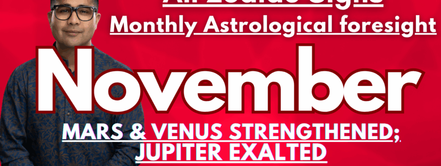 November Monthly Horoscope_Astrologer Nipun _Joshi