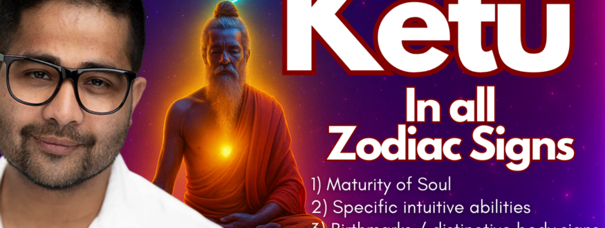 Discover the deepest spiritual meaning of Ketu in all 12 Zodiac Signs in Vedic Astrology. Explore soul maturity, intuitive abilities, past-life birthmarks on the body, karmic relationships, detachment cycles, and the moksha lessons your soul must learn.