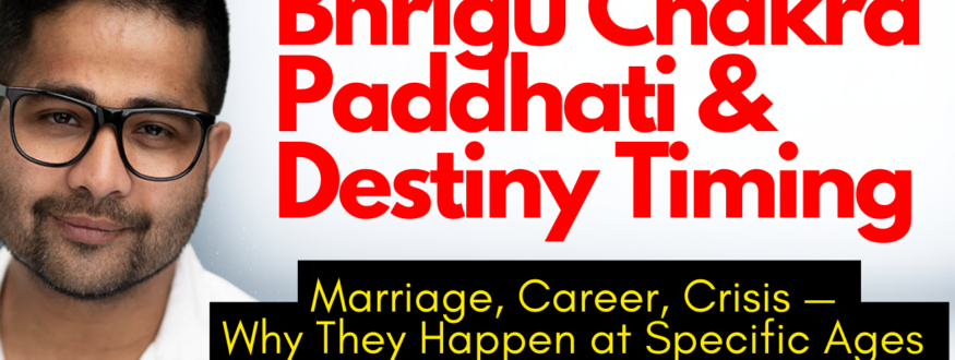 Discover how Bhrigu Chakra Paddhati decodes and times major life events through age-based house activation cycles. A deep-dive Vedic astrology guide for advanced Jyotish students and spiritual seekers
