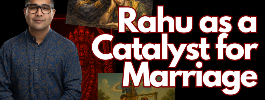 Can Rahu trigger marriage more often than Venus? Discover the hidden role of Rahu in marriage timing, karmic relationships, love marriage yogas, and Rahu dasha marriage events in Vedic Astrology.
