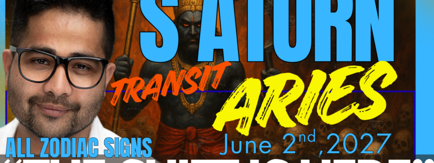 Saturn in Aries 2027 Vedic astrology transit predictions for all 12 zodiac signs
